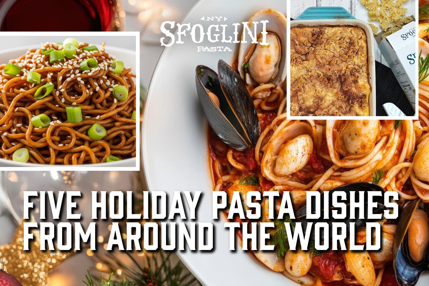 View the blog post for Five Holiday Pasta Dishes from Around the World