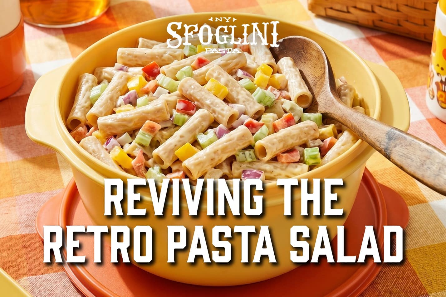 Reviving the Retro Pasta Salad