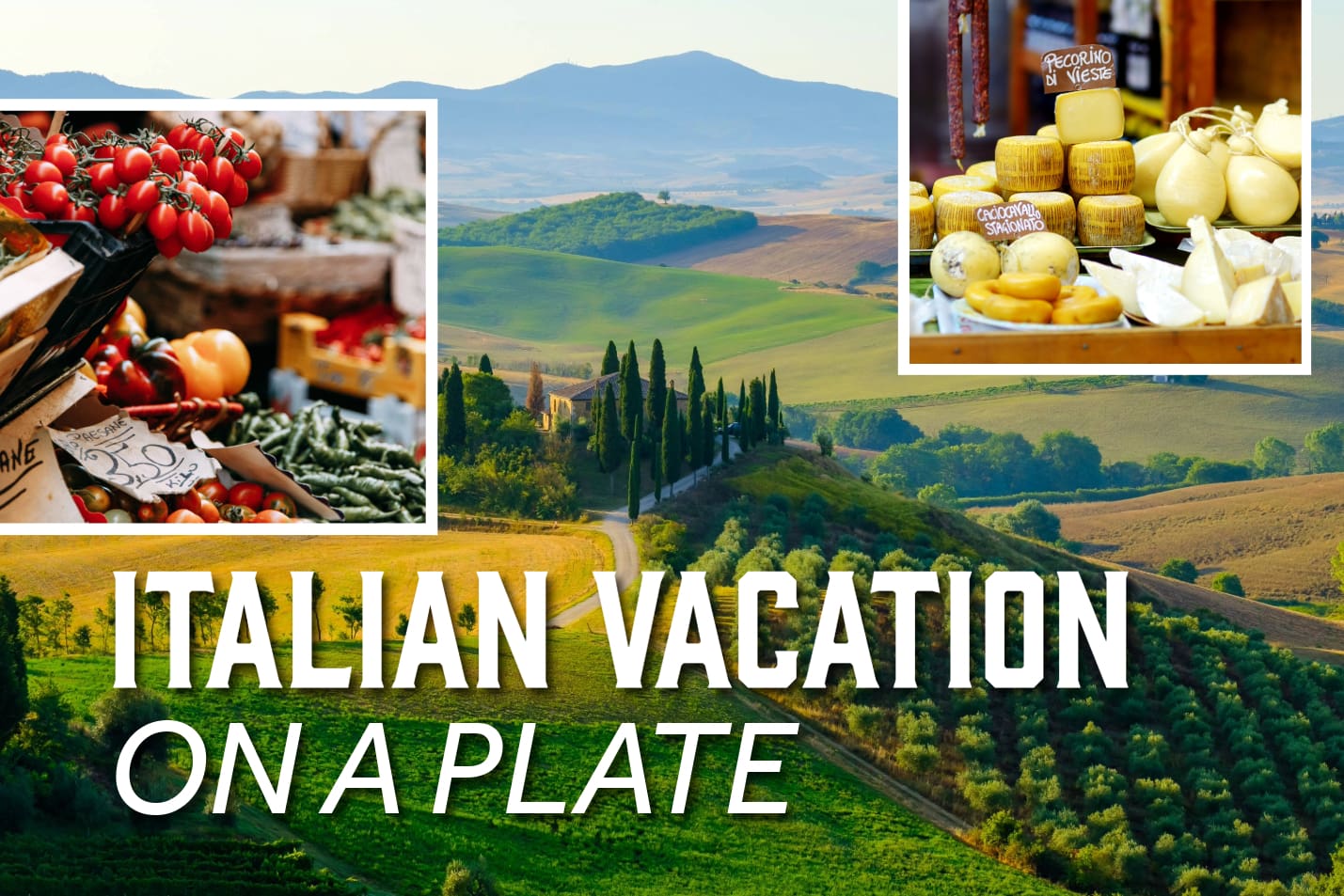 View the blog post for Italian Vacation on a Plate