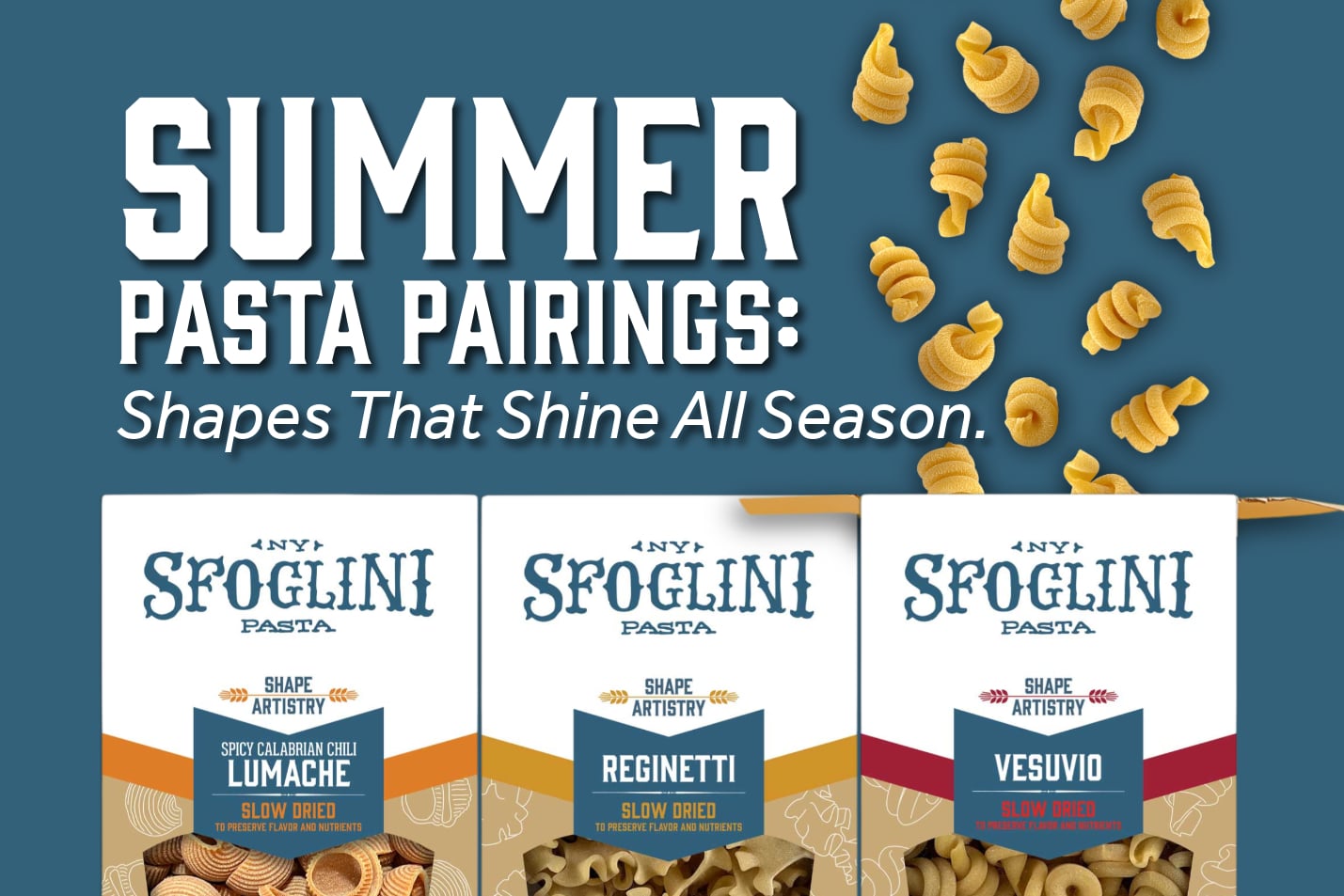 View the blog post for Summer Pasta Pairings: Shapes That Shine All Season.