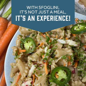 Prepared Sfoglini Whole Grain Trumpets and vegetables pasta on a dish. With text  - WITH SFOGLINI, IT'S NOT JUST A MEAL, IT'S AN EXPERIENCE!